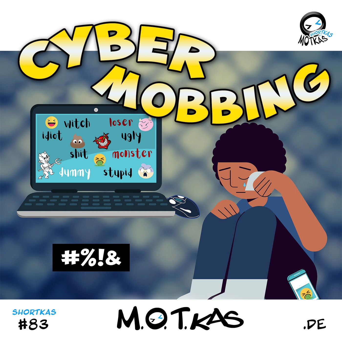 CYBER MOBBING - MOTKAS SHORTKAS EPS. 83