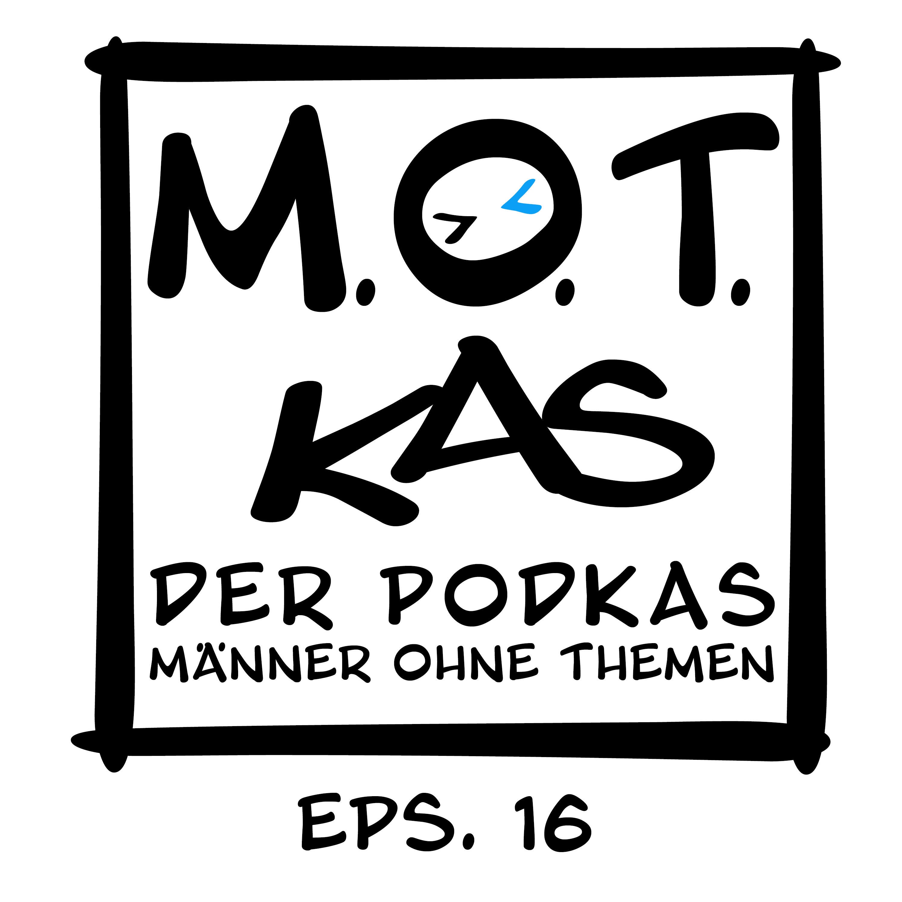MOTKAS - EPS. 16 - ANALOG ODER DIGITAL IM LEBEN - FEAT. MOTZARELLO "SANDI"