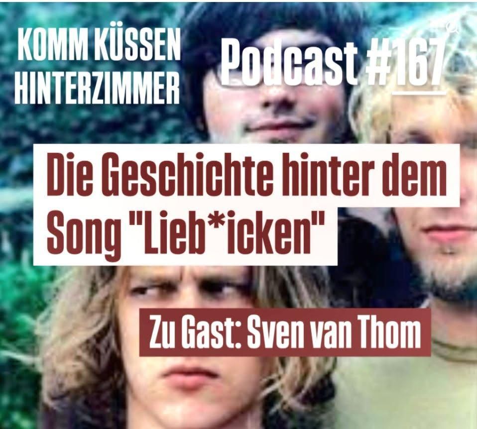Die Komm Küssen Talks #14 ... diesmal mit Sven van Thom "Die ganze Wahrheit über Lieb*icken"