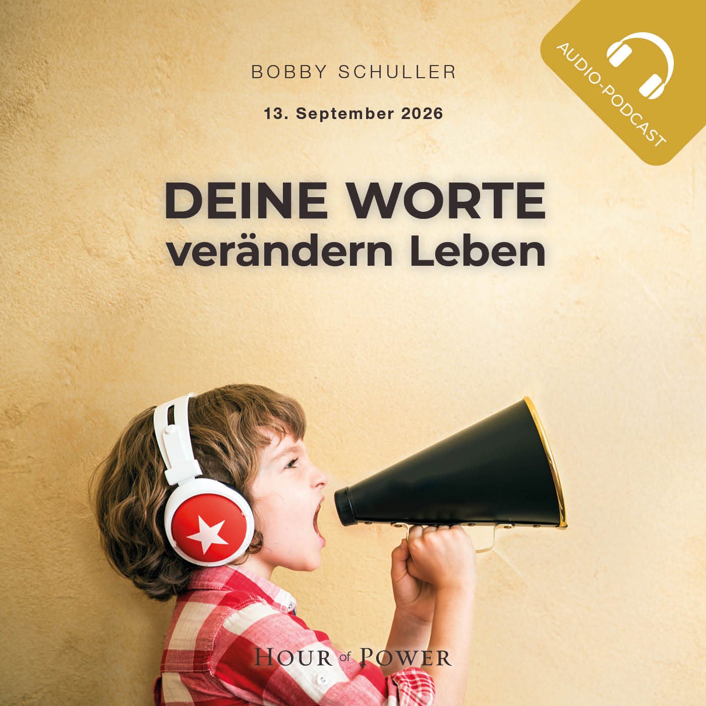 Deine Worte verändern Leben - Predigt von Bobby Schuller