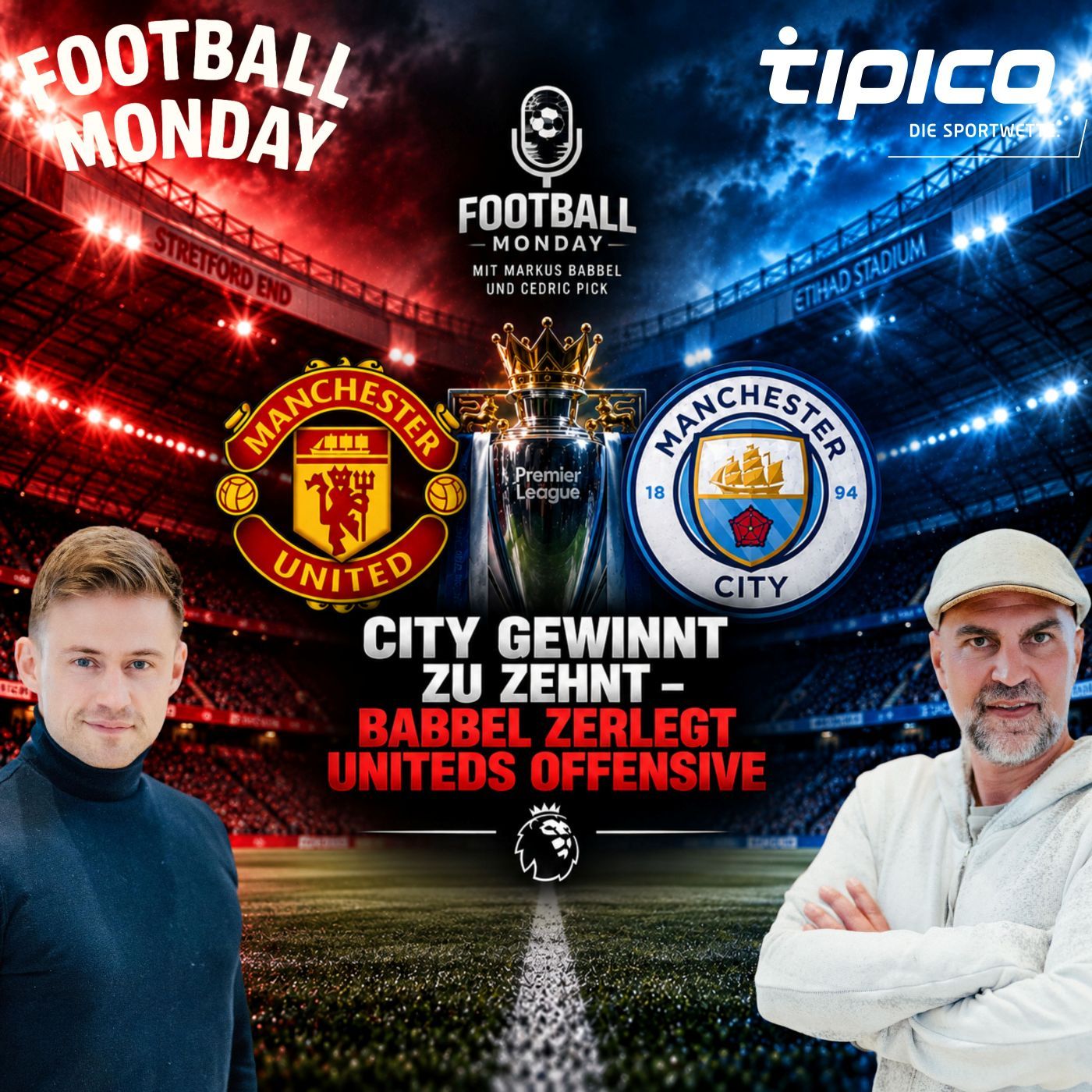 City gewinnt zu zehnt – Babbel zerlegt Uniteds Offensive