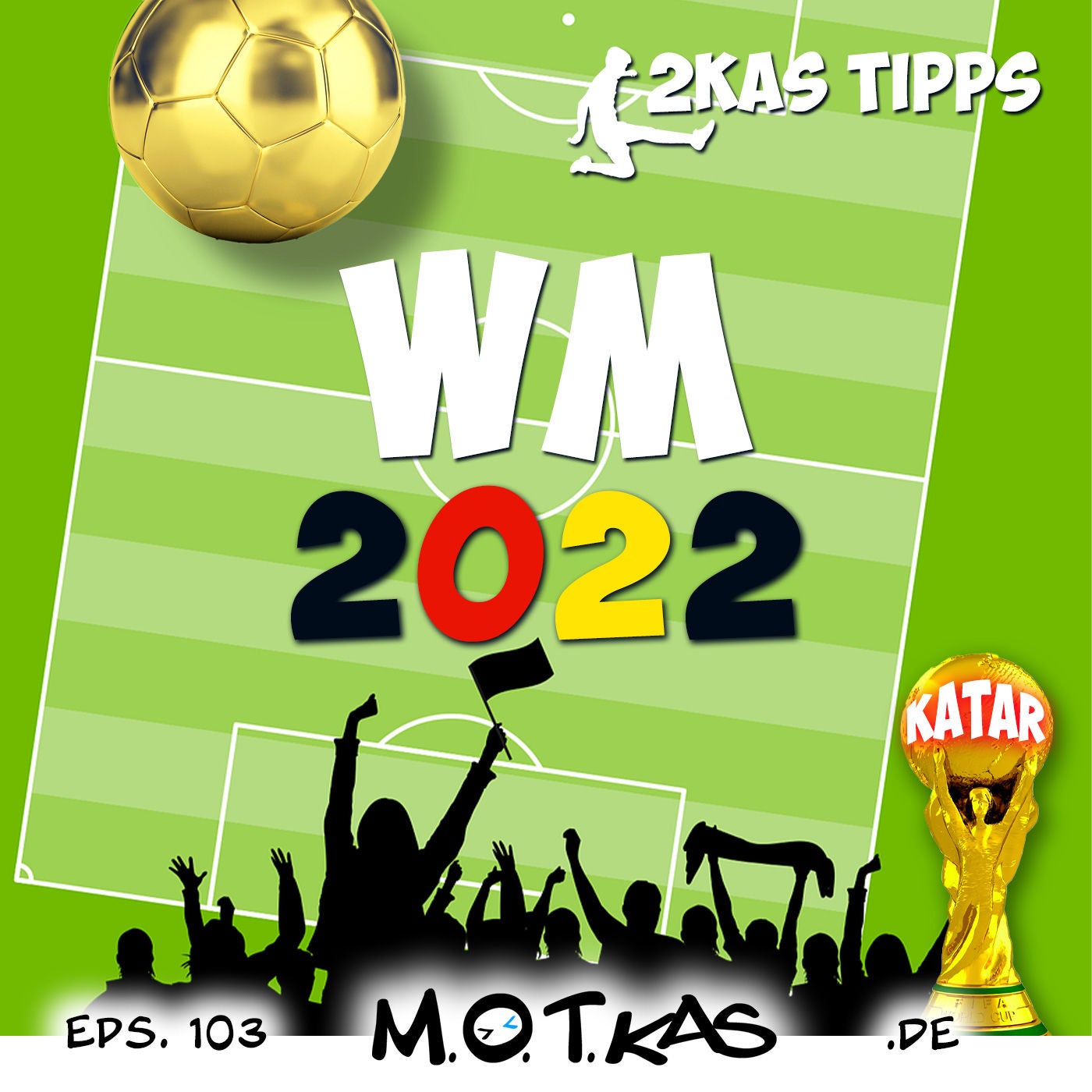 MOTKAS EPS. 103 - FUSSBALL WM KATAR
