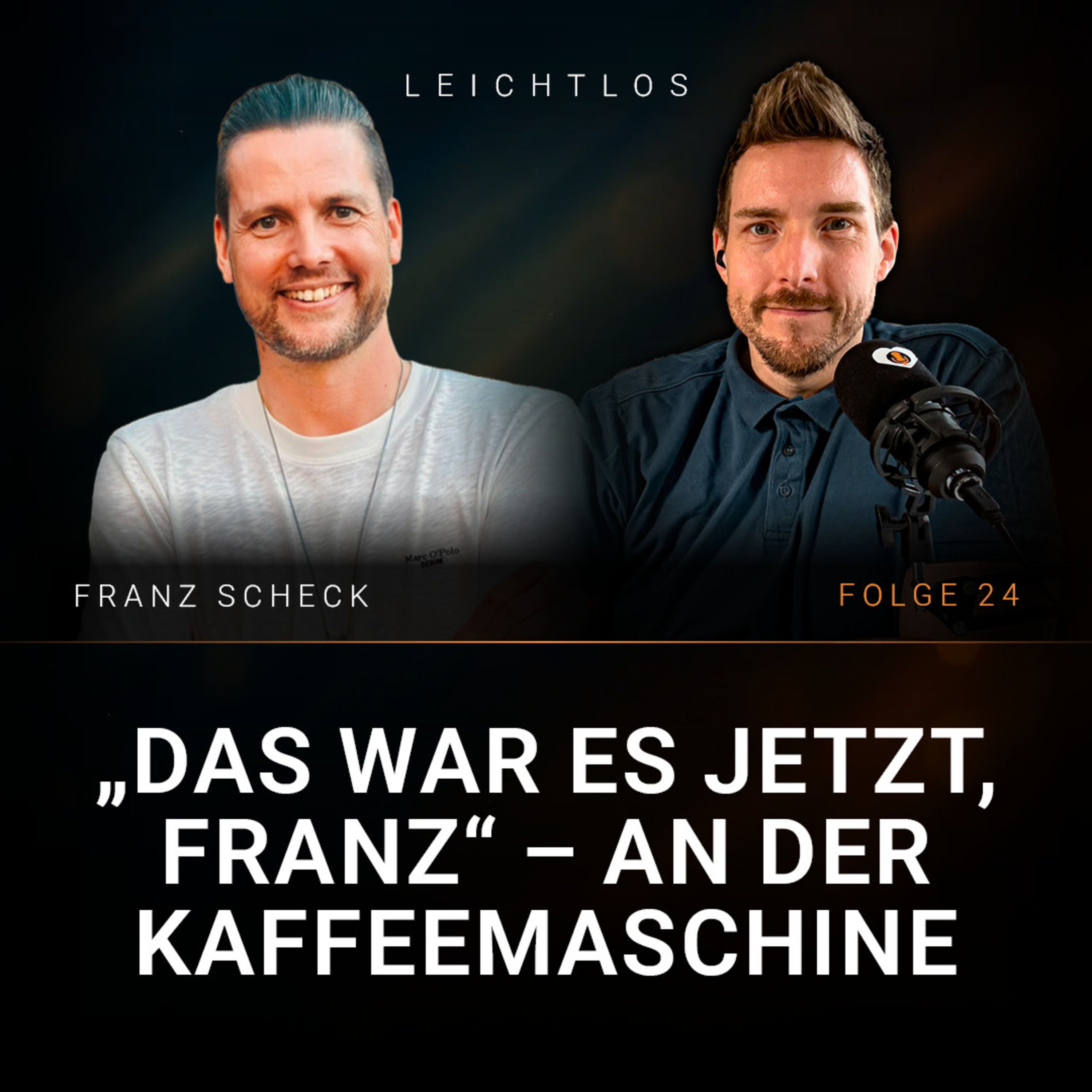 #24 – „Das war es jetzt, Franz" – an der Kaffeemaschine | Franz Scheck