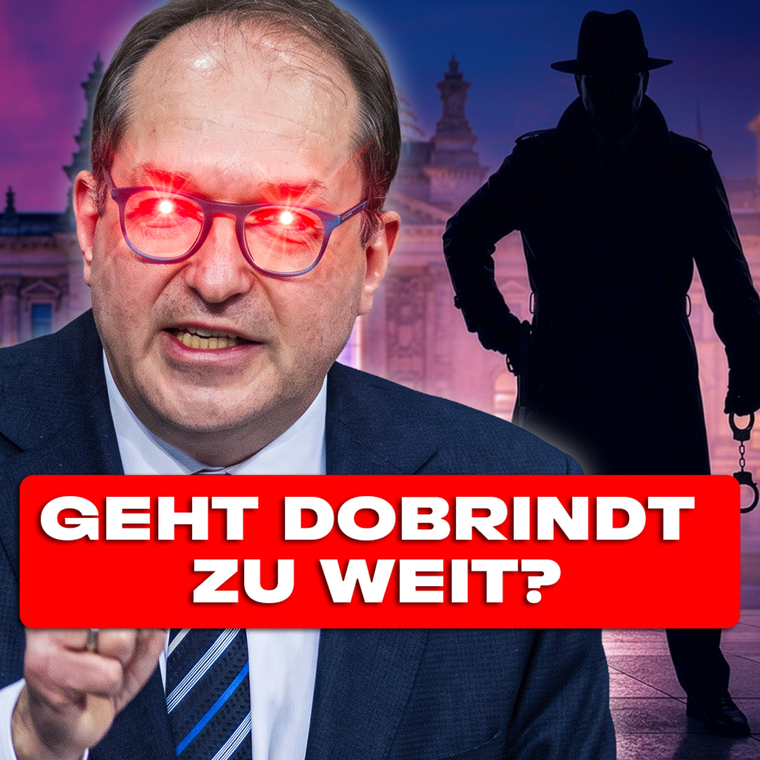 So plant Dobrindt seine Geheimpolizei! Mit Ronen Steinke