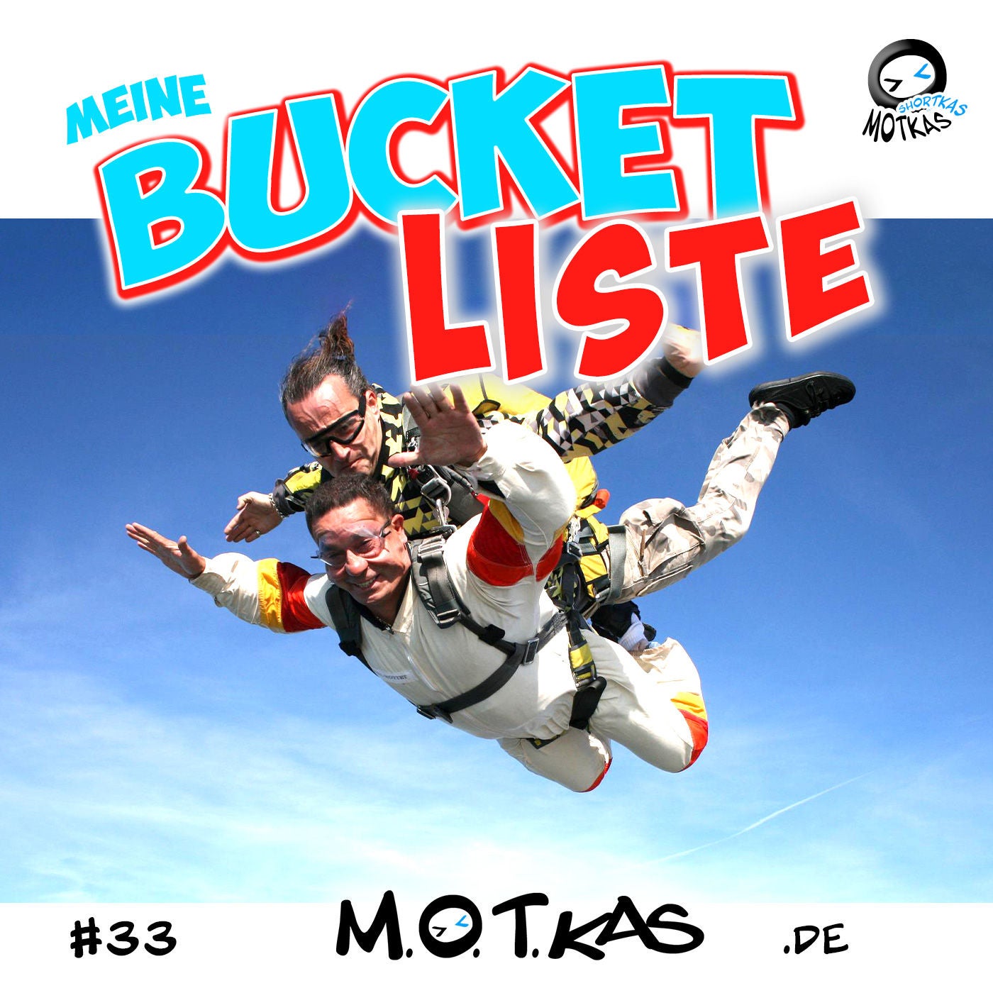MOTKAS SHORTKAS #33 - MEINE BUCKET LISTE