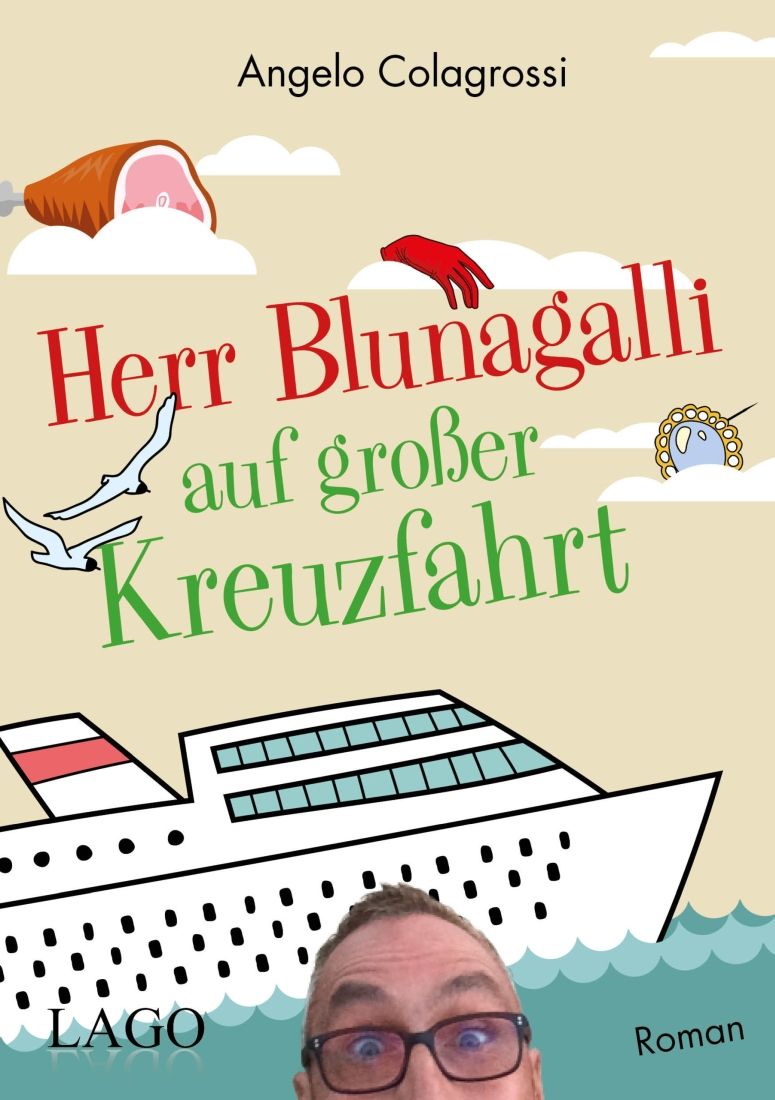[Podcast] Rezension: Herr Blunagalli auf großer Kreuzfahrt – Angelo Colagrossi