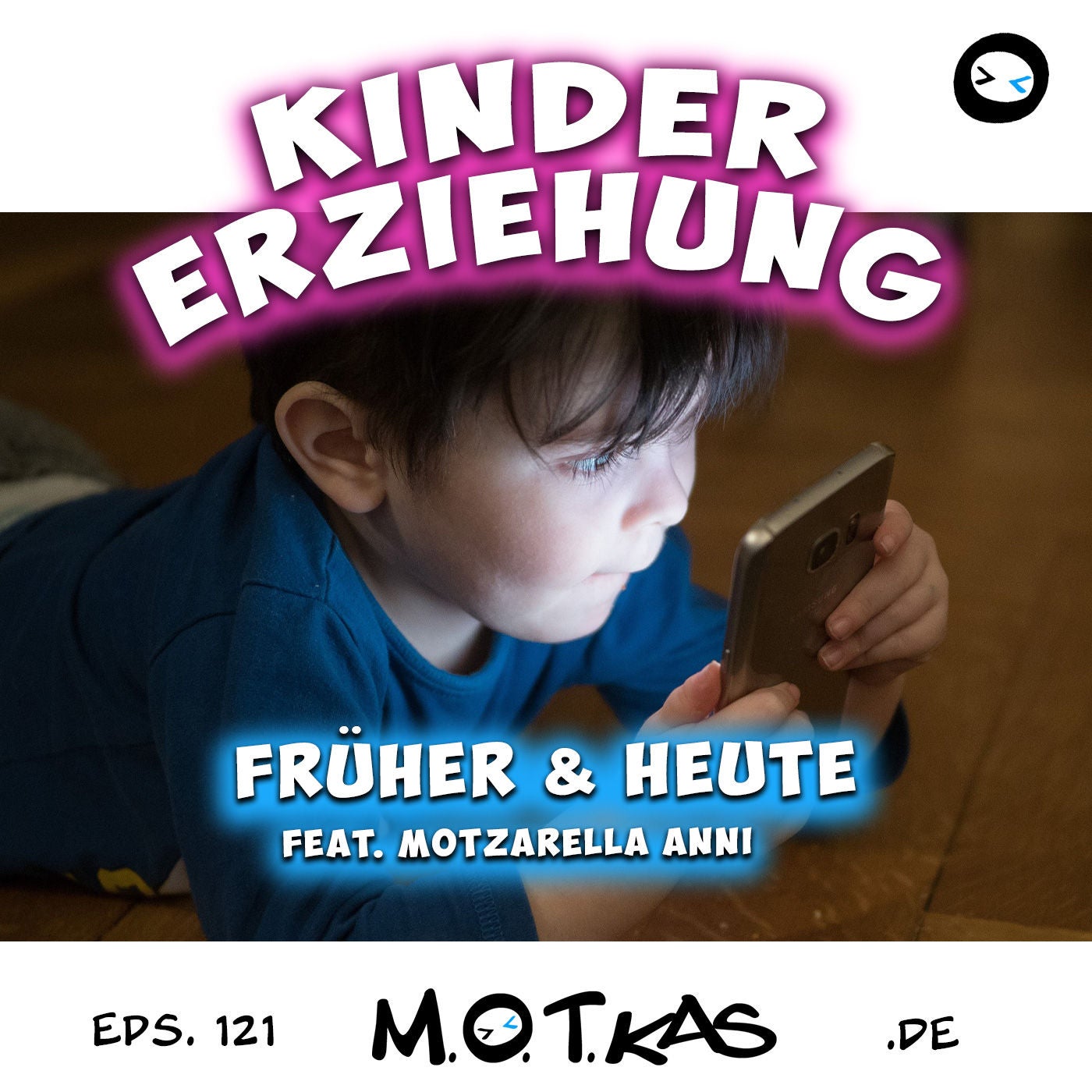 KINDERERZIEHUNG - MOTKAS EPS. 121