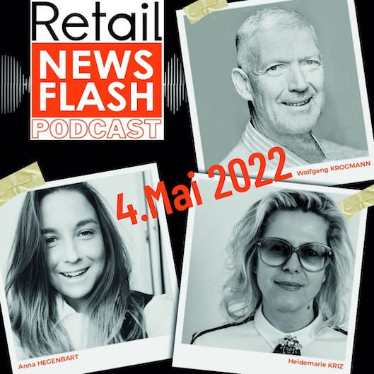 Retail News Flash vom 4.5.22