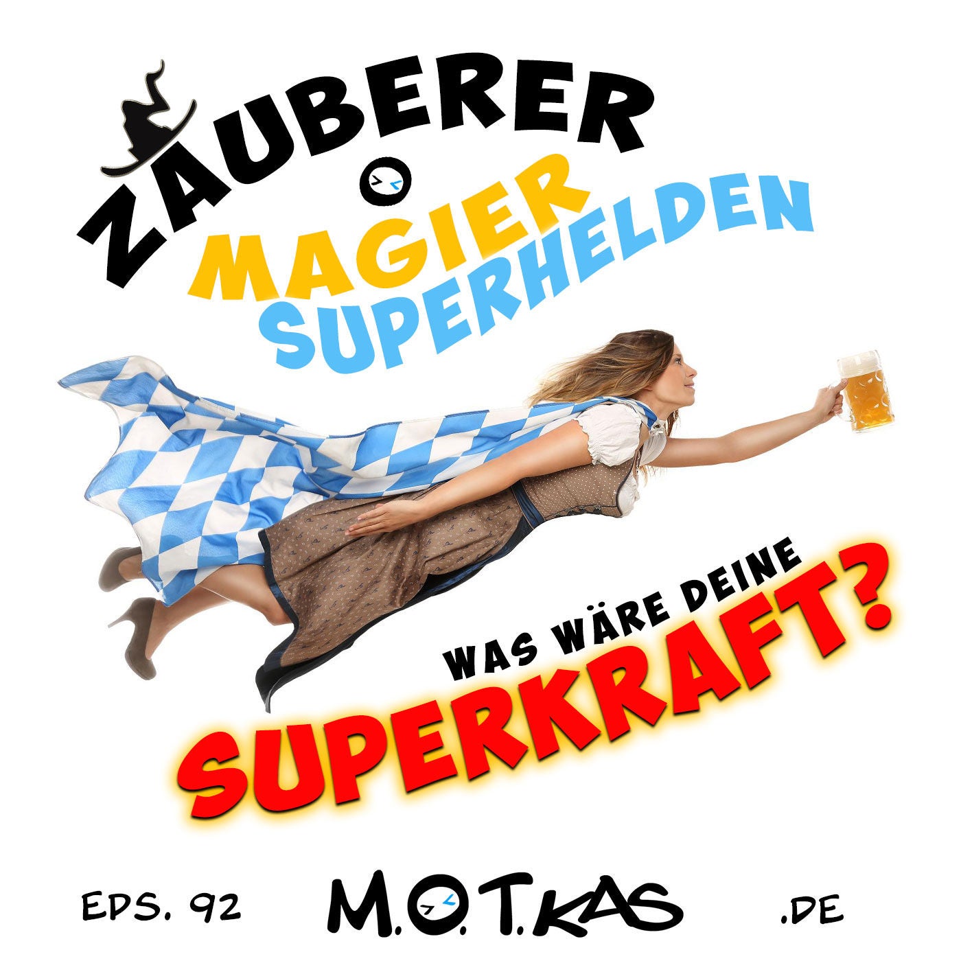 MOTKAS EPS. 92 - ZAUBERER, MAGIER & SUPERHELDEN