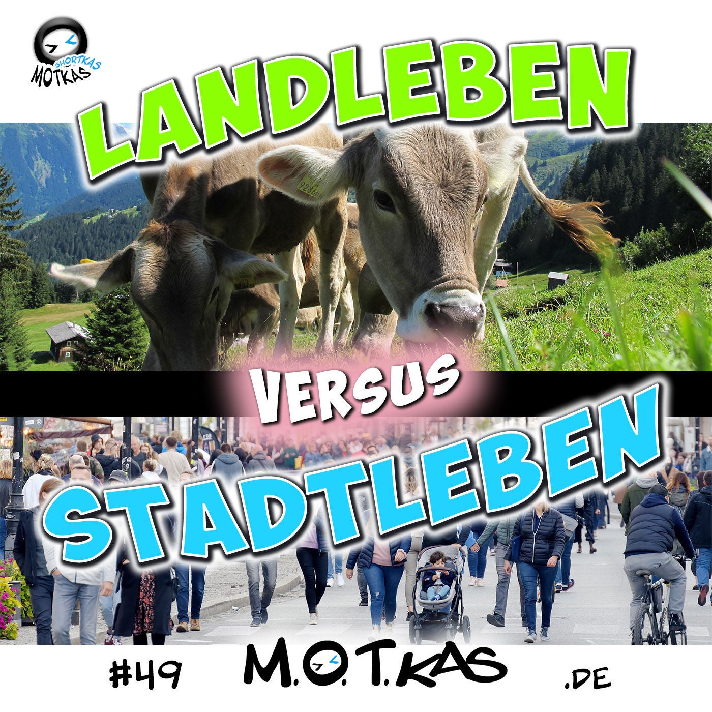 MOTKAS SHORTKAS #49 - LANDLEBEN VS. STADTLEBEN