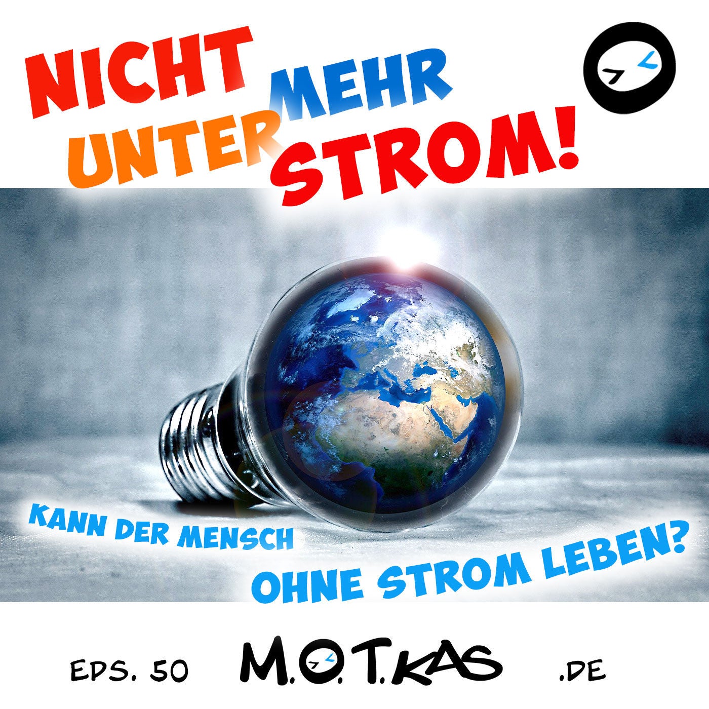 MOTKAS - EPS. 50 - "KANN DER MENSCH OHNE STROM LEBEN?"