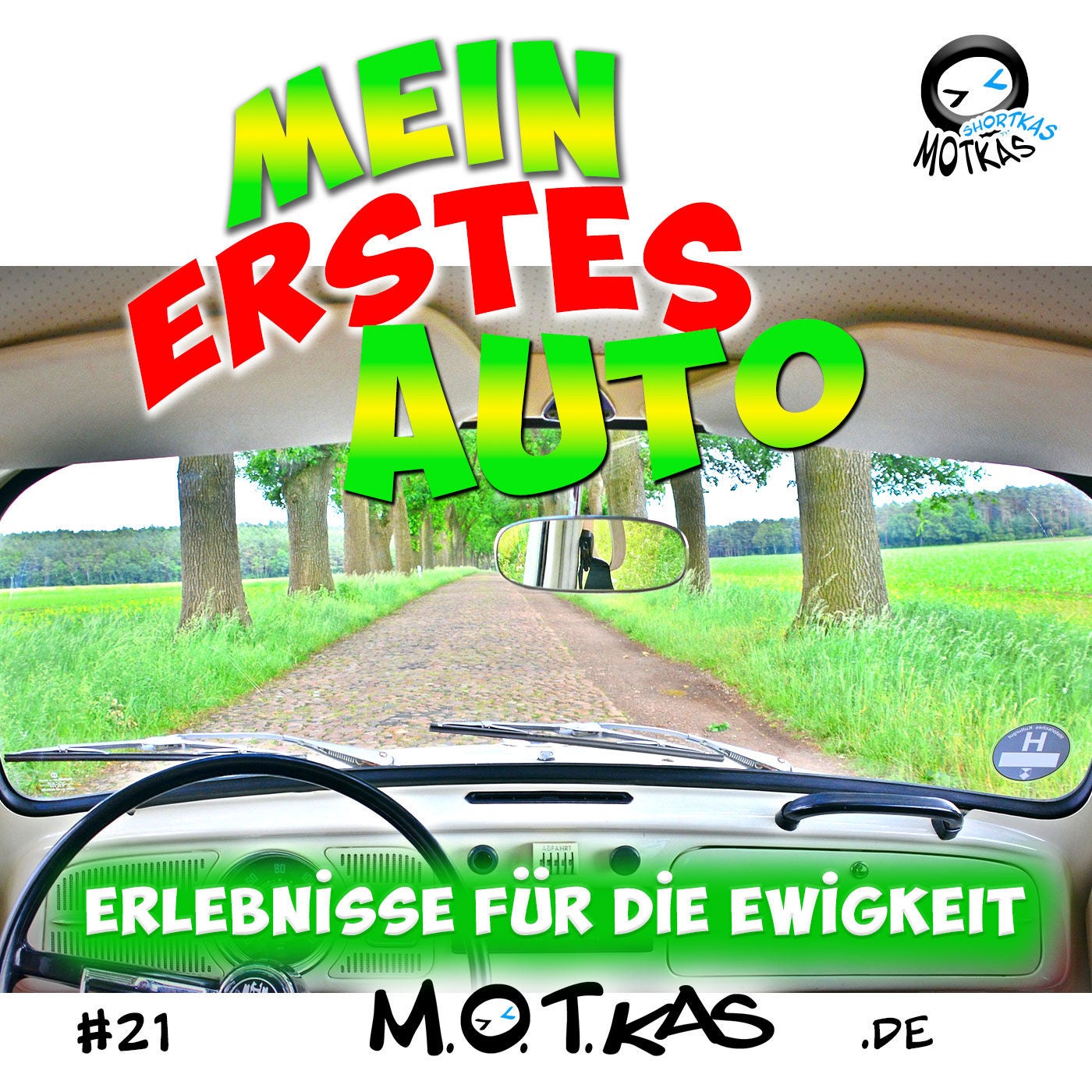 MOTKAS SHORTKAS #21 - MEIN ERSTES AUTO