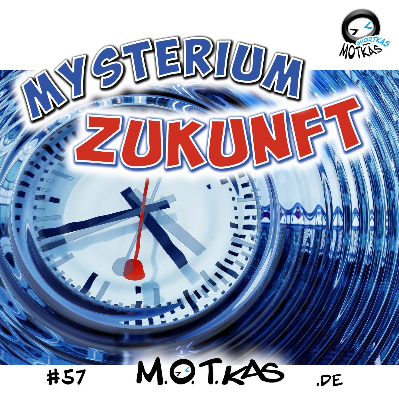 MOTKAS SHORTKAS #57 MYSTERIUM ZUKUNFT