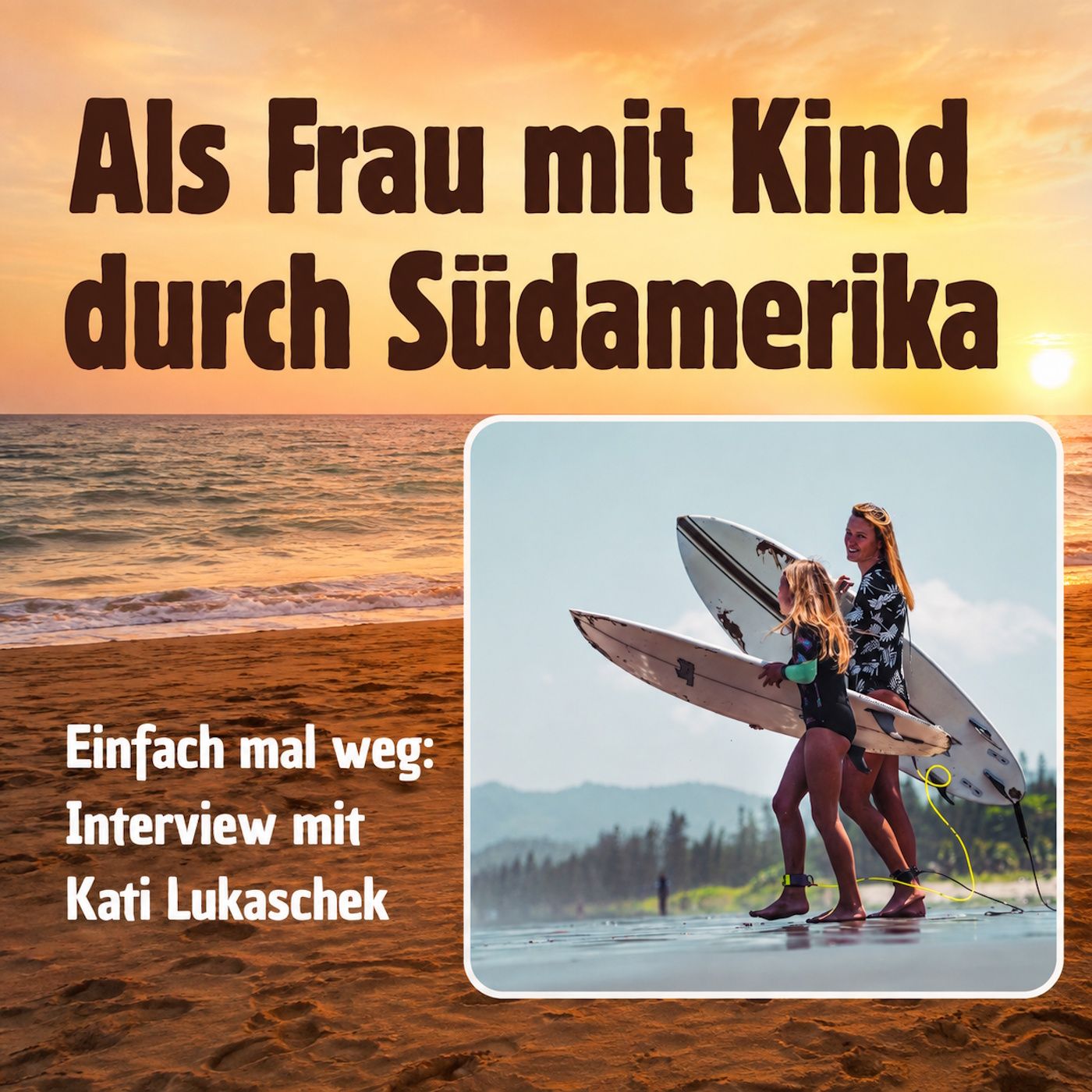 6 Monate Auszeit mit schulpflichtigem Kind