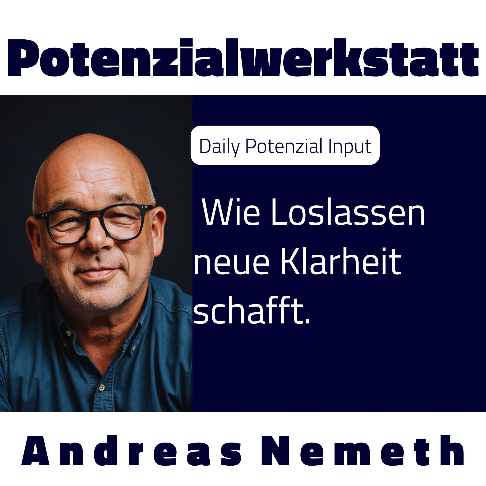 Wie Loslassen neue Klarheit schafft | #609