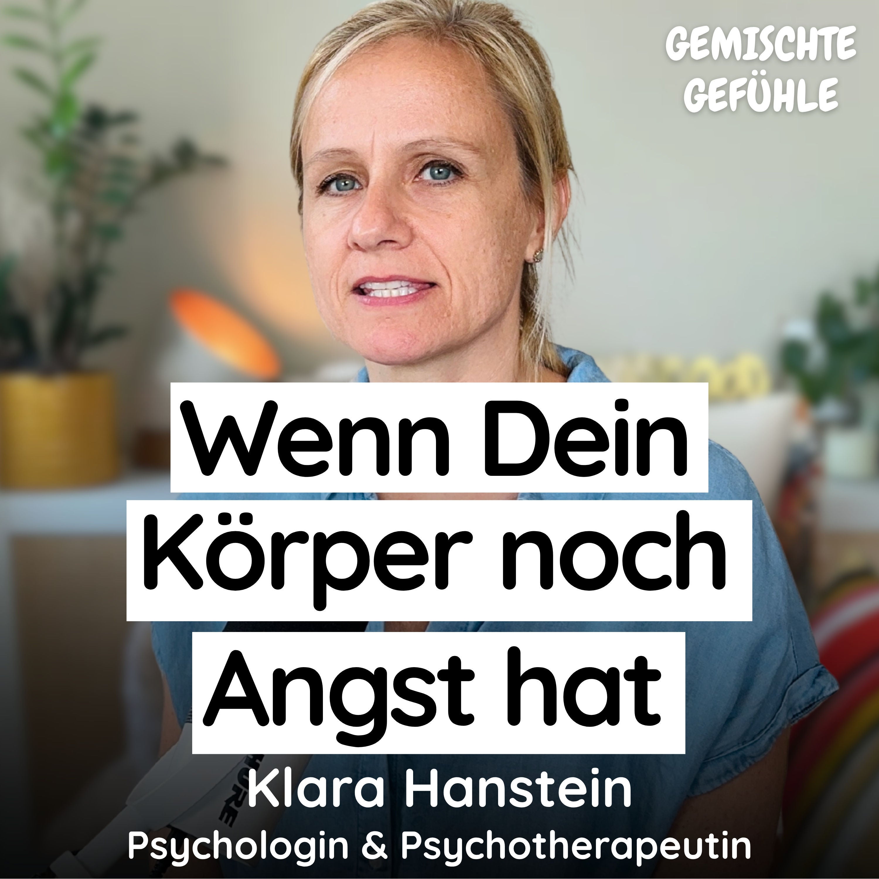 #101 Warum Dein Körper noch mit Angst reagiert, obwohl Du Dich längst sicherer fühlst
