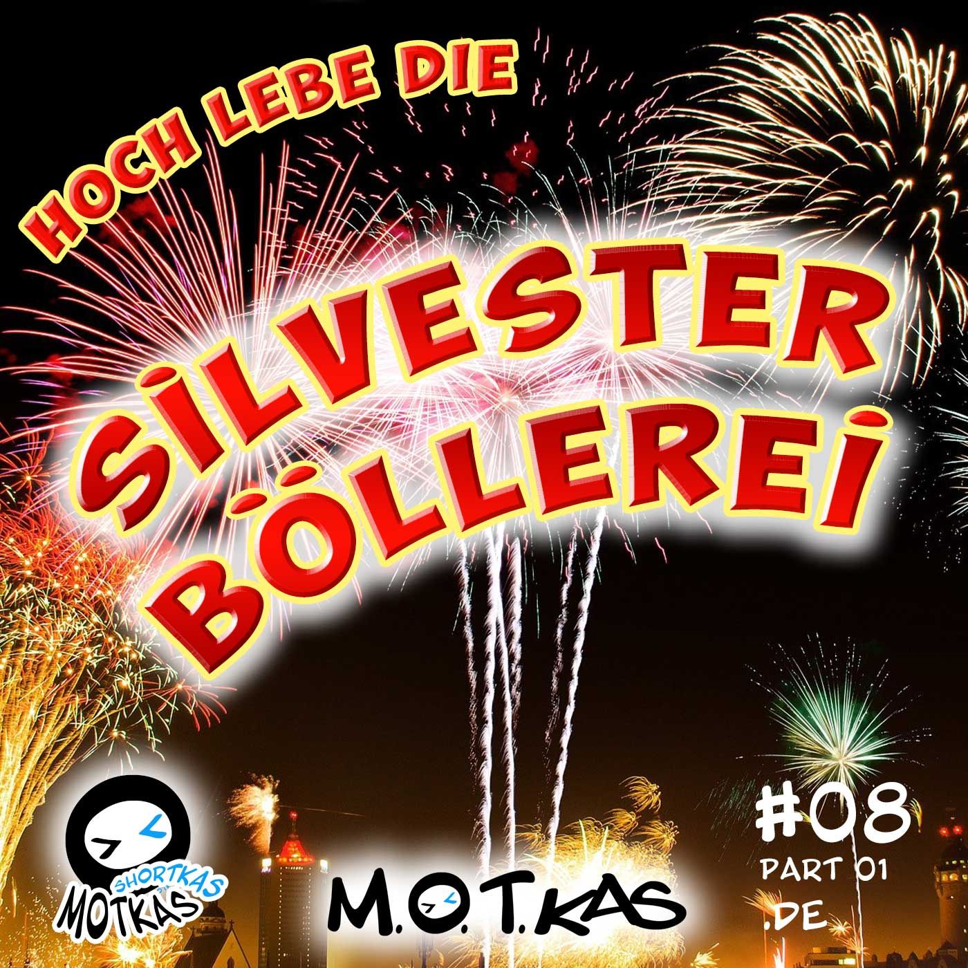 MOTKAS SHORTKAS #08 - ES LEBE DIE BÖLLEREI