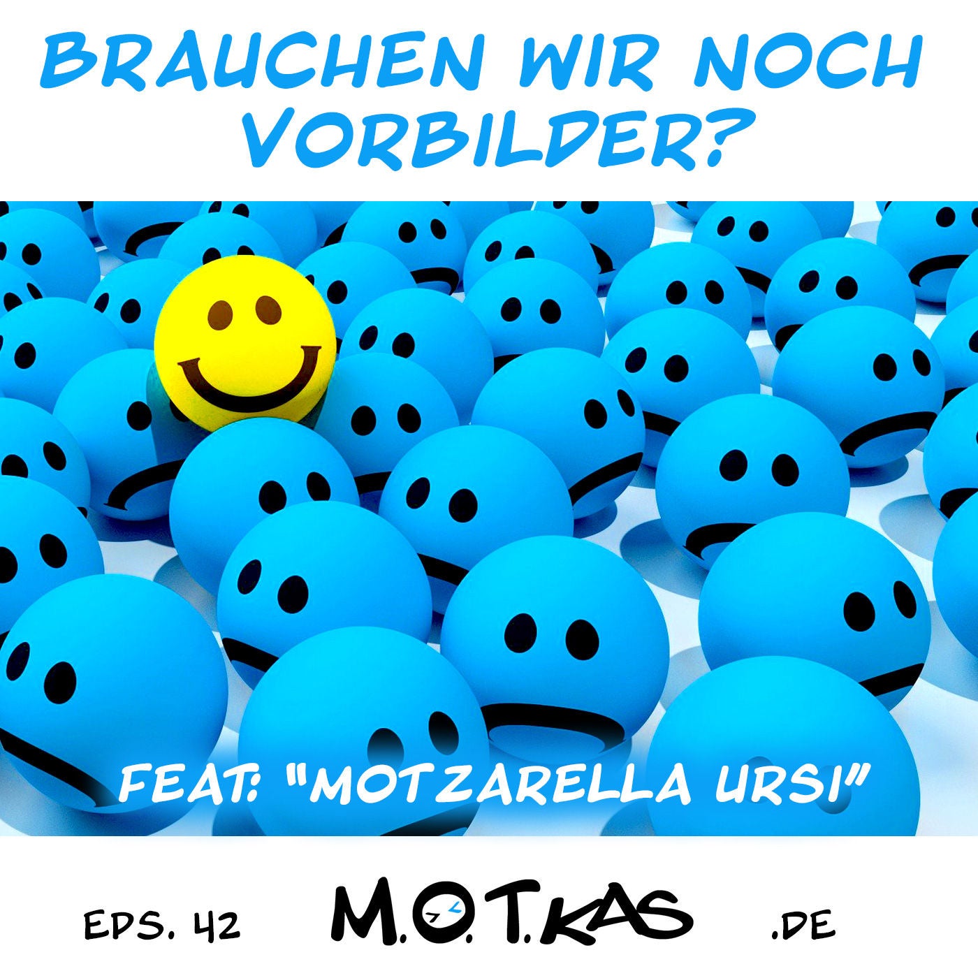 MOTKAS - EPS. 42 - "BRAUCHEN WIR NOCH VORBILDER?"