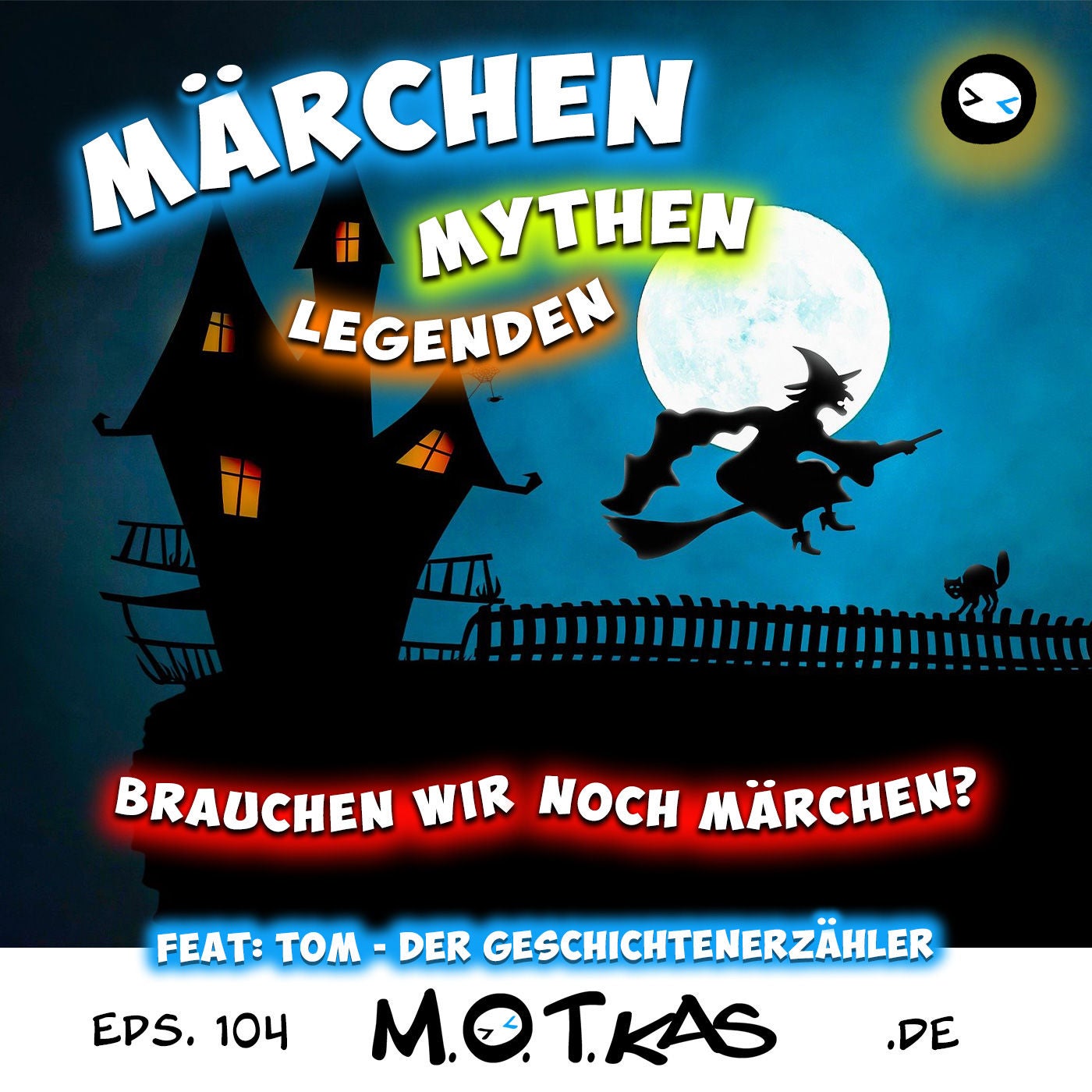 MOTKAS EPS. 104 - MÄRCHEN, MYTHEN UND LEGENDEN