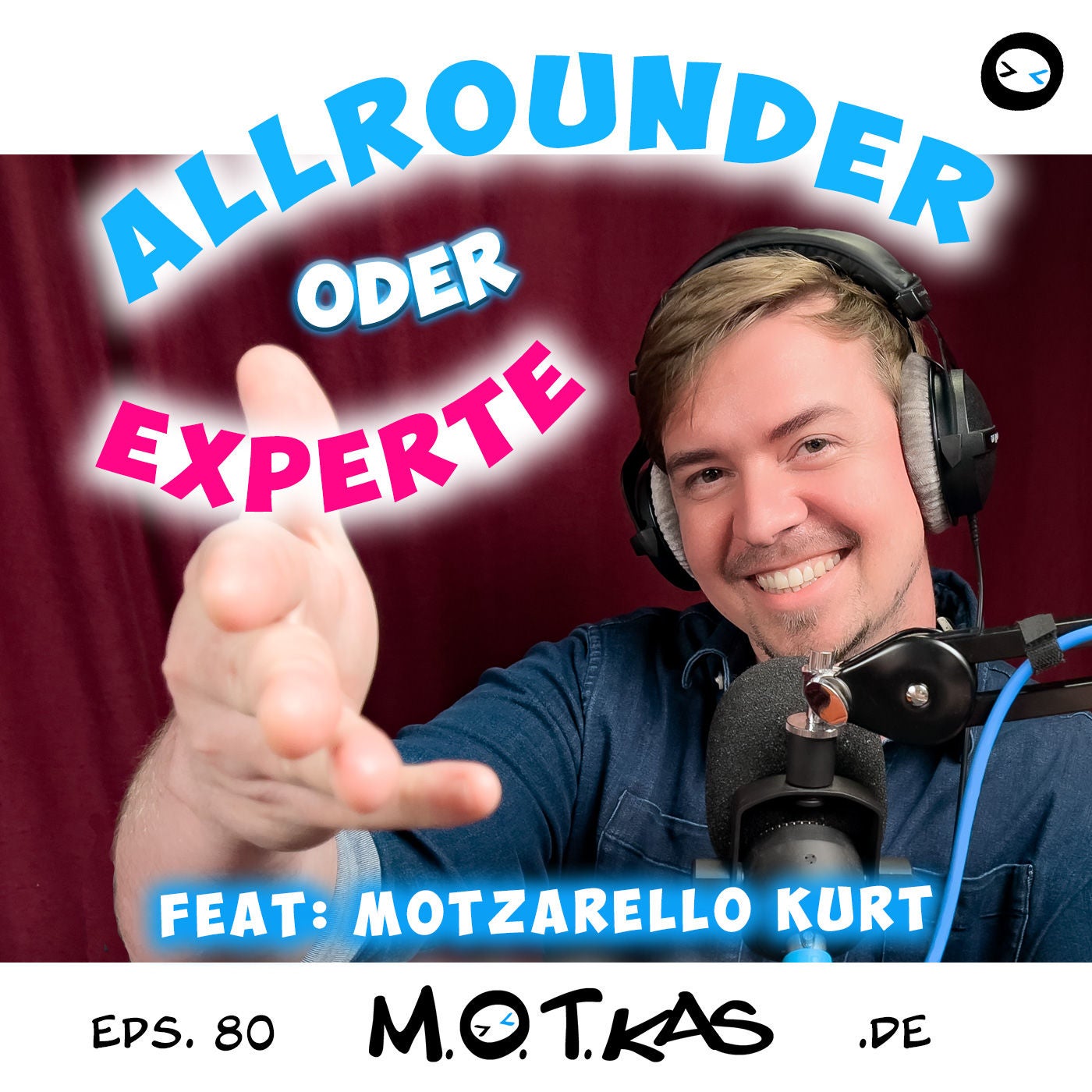MOTKAS EPS. 80 - ALLROUNDER ODER EXPERTE FEAT. MOTZARELLO KURT