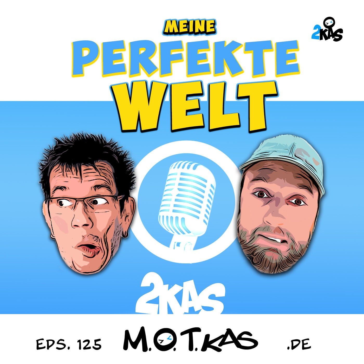 MEINE PERFEKTE WELT - MOTKAS EPS. 125