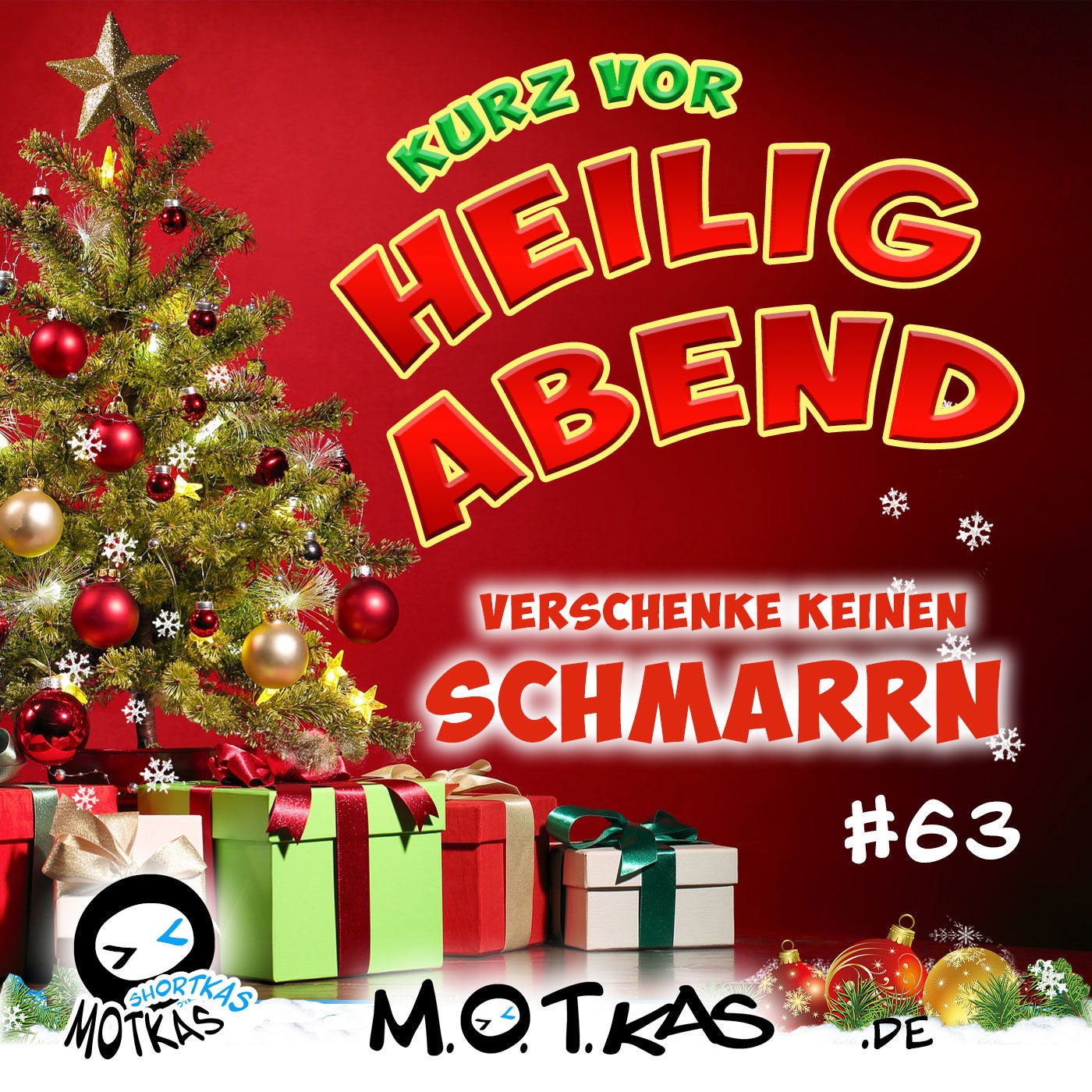 MOTKAS SHORTKAS #63 - KURZ VOR WEIHNACHTEN