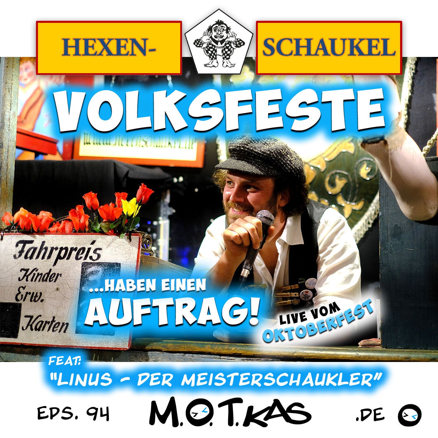 MOTKAS EPS. 94 - VOLKSFESTE HABEN EINEN AUFTRAG