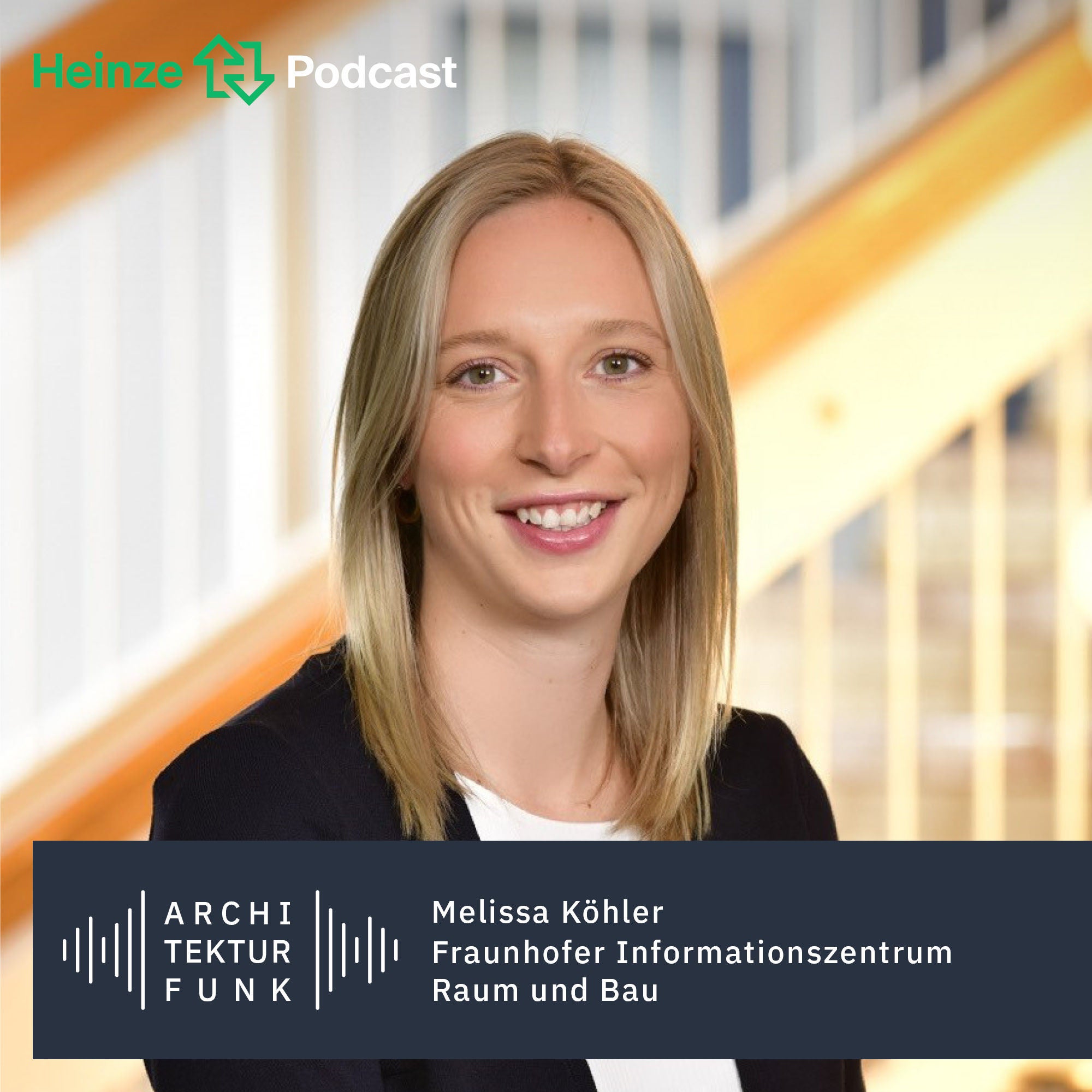 #174 – Melissa Köhler, Fraunhofer IRB: Bauwende aus Sicht der Forschung