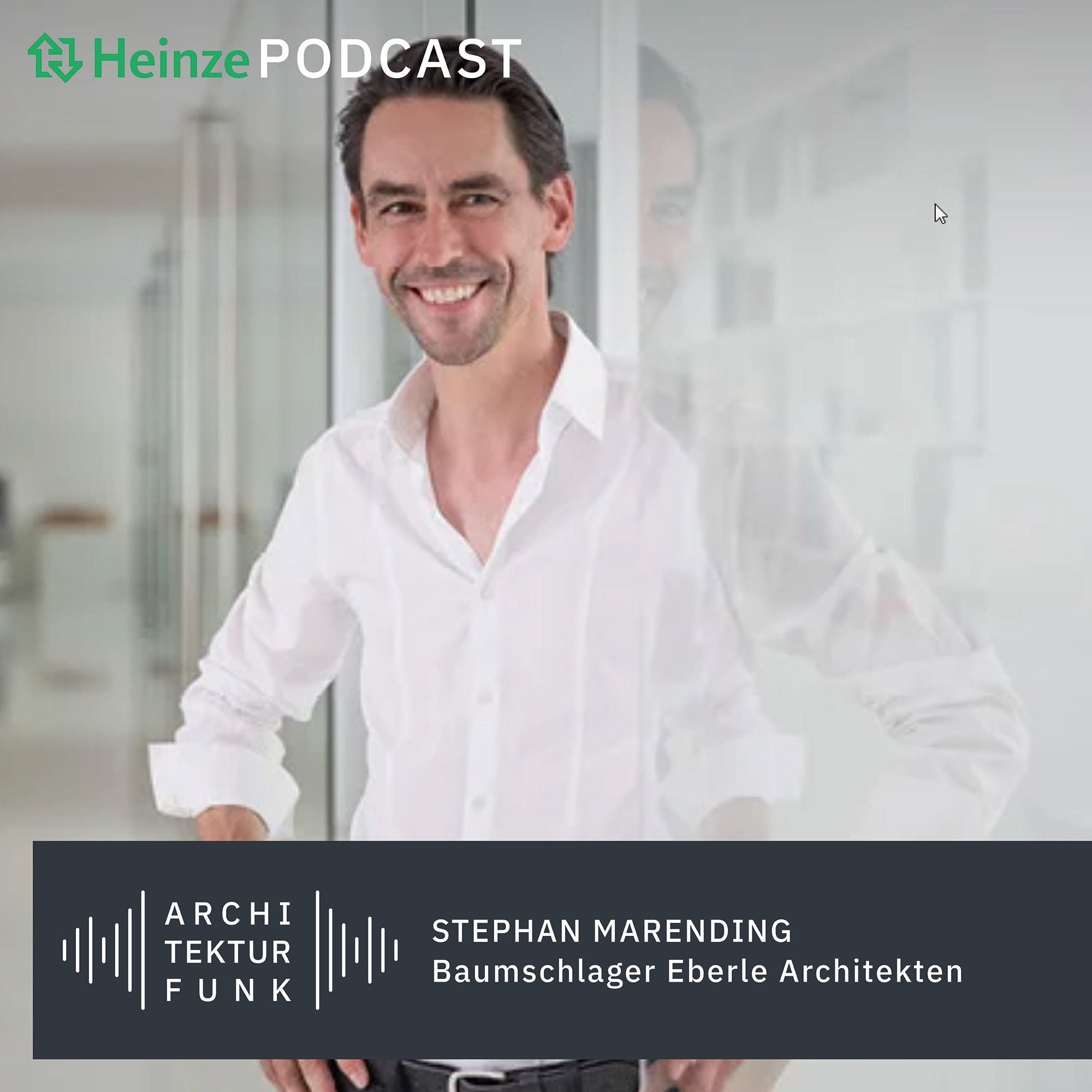 #15 – Stephan Marending, Baumschlager Eberle Architekten: Architektur und Klimaschutz