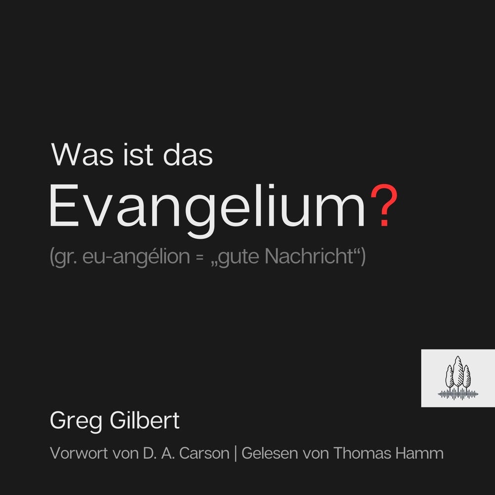 Was ist das Evangelium?