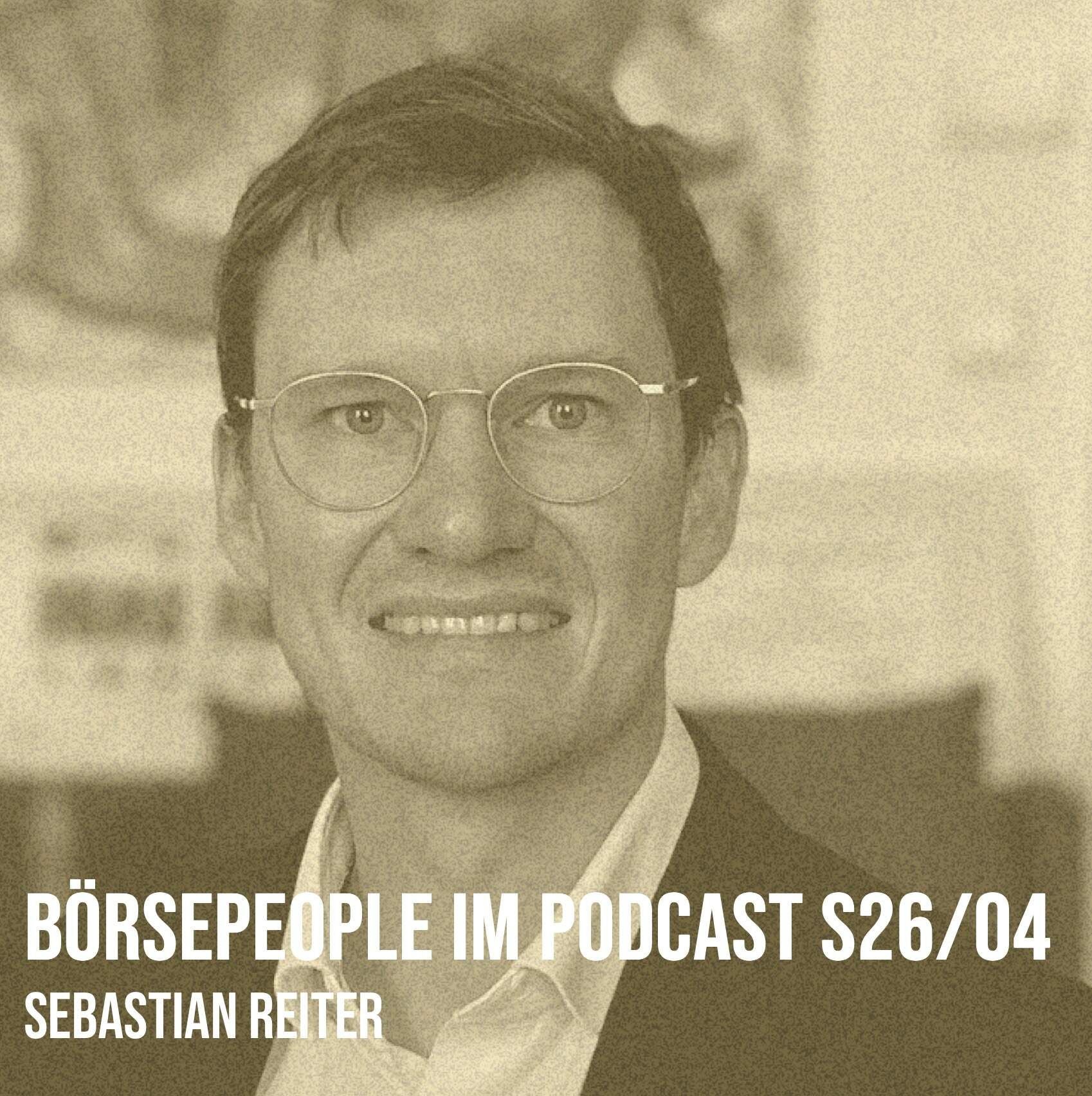 Börsepeople im Podcast S26/04: Sebastian Reiter