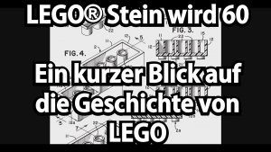 60 Jahre LEGO® Stein – Ein kurzer Blick in die LEGO-Geschichte