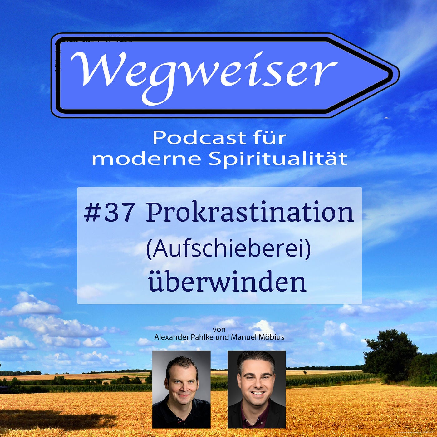#37 Prokrastination (Aufschieberei) überwinden