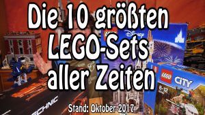 Die aktuell 10 größten LEGO-Sets aller Zeiten (Stand Oktober 2017)