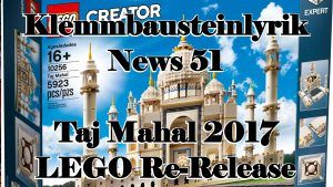 LEGO Taj Mahal 2017: Re-Release (Set 10256 – Klemmbausteinlyrik News Nr. 51)