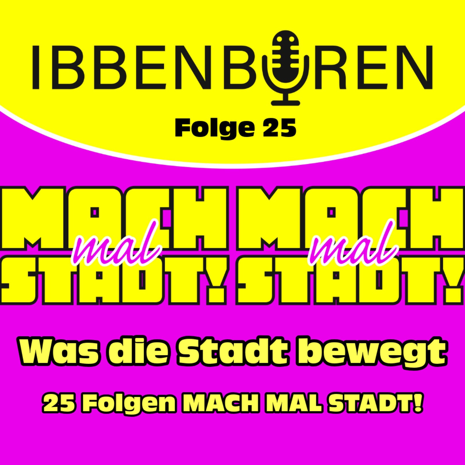 Folge 25: Was die Stadt bewegt - 25 Folgen MACH MAL STADT!