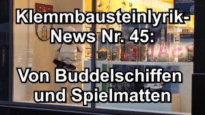 Von LEGO Buddelschiffen und Spielmatten: Klemmbausteinlyrik News Nr. 45