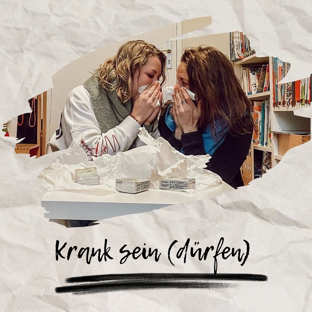Krank sein (dürfen)