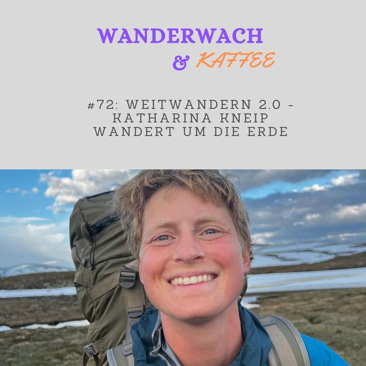 Weitwandern 2.0 - Katharina Kneip läuft um die Welt