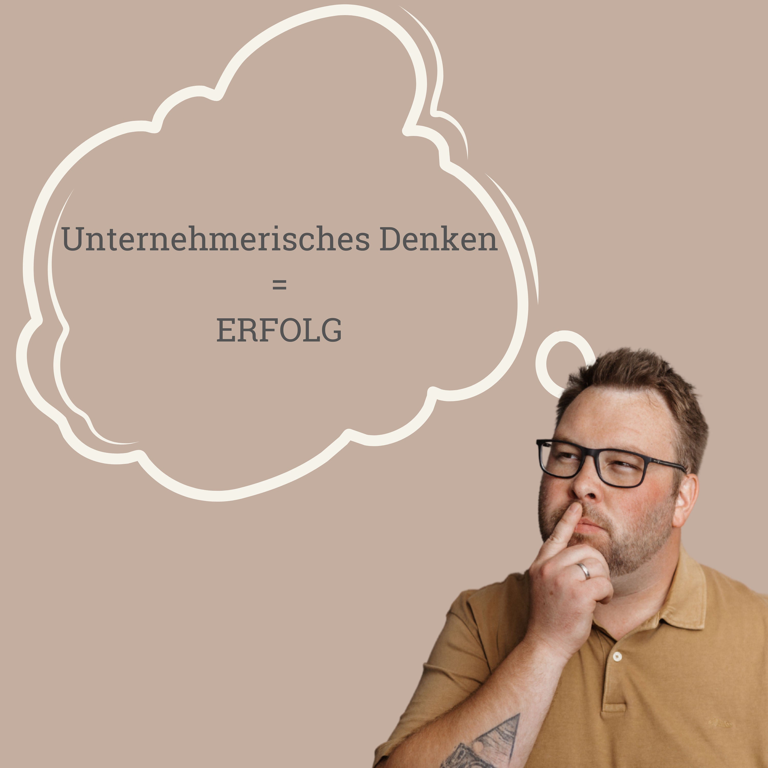 #4 Wie unternehmerisches Denken zu mehr Erfolg führt