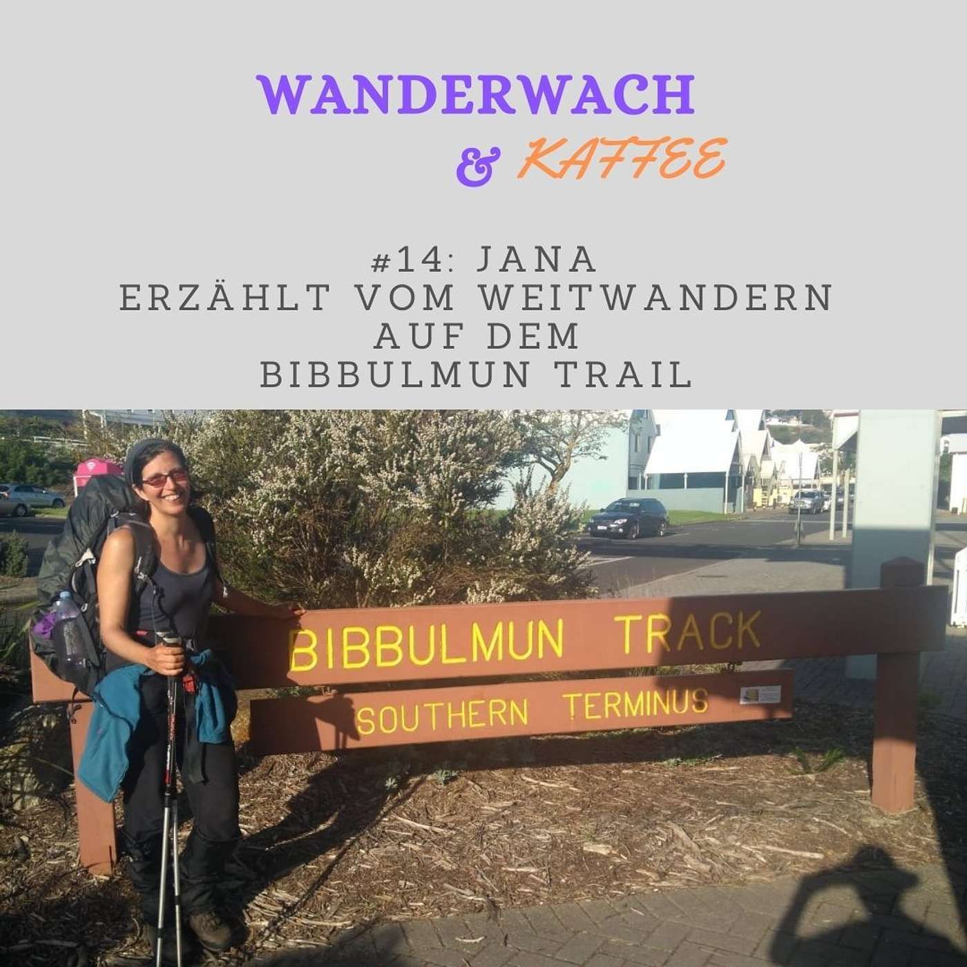 Jana erzählt vom Weitwandern auf dem Bibbulmun Trail