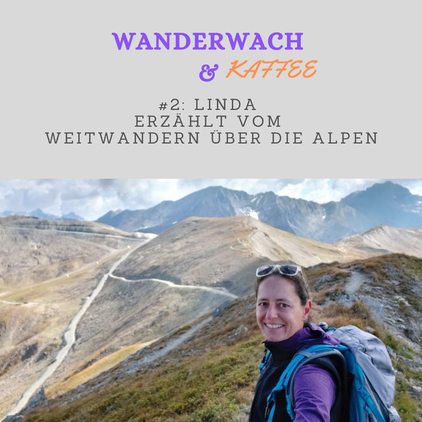 Linda erzählt vom Weitwandern über die Alpen