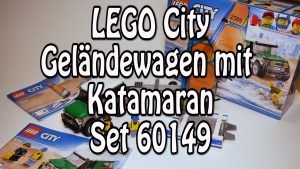 Test: LEGO Geländewagen und Katamaran (City Set 60149)