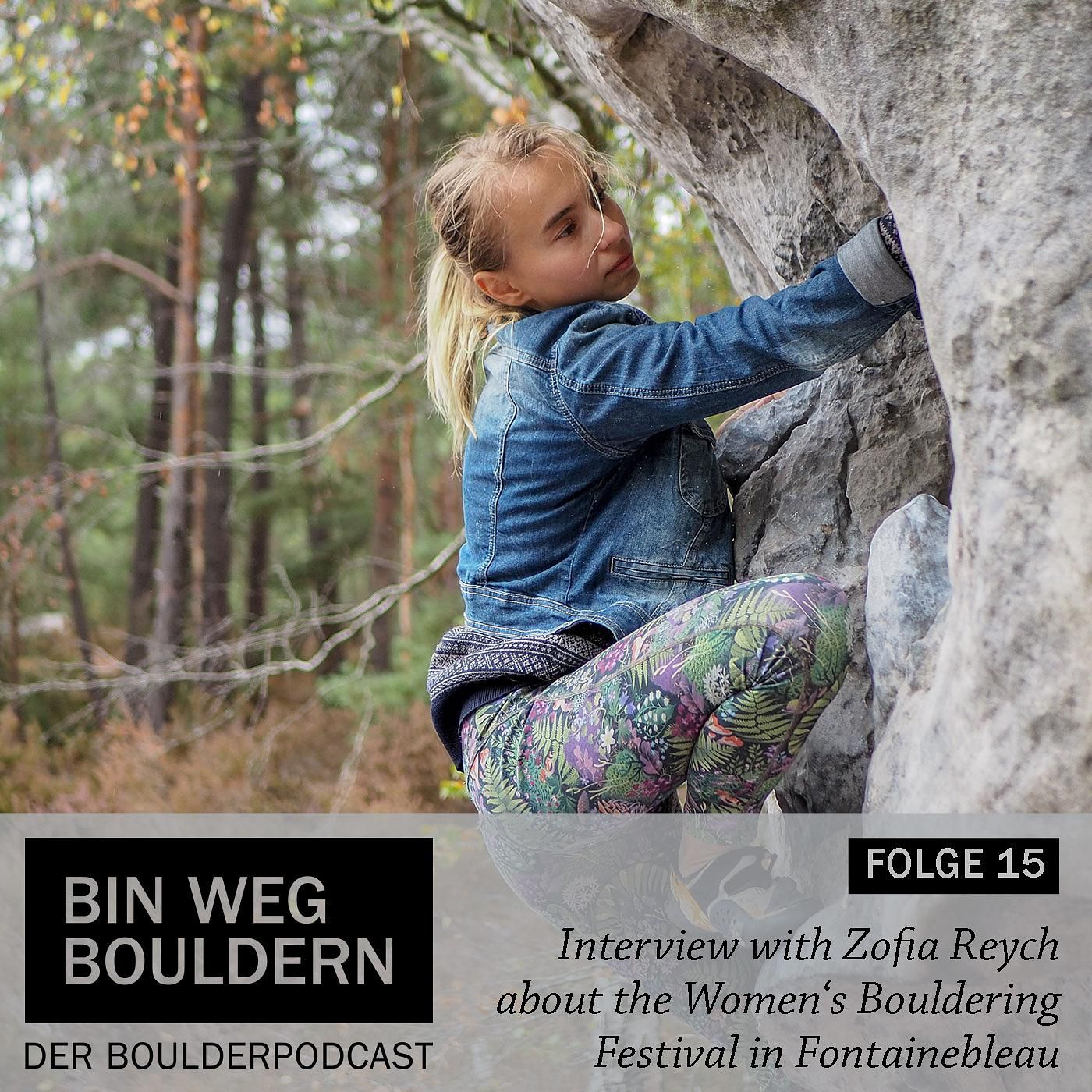 Zofia Reych about the Women’s Bouldering Festival in Fontainebleau