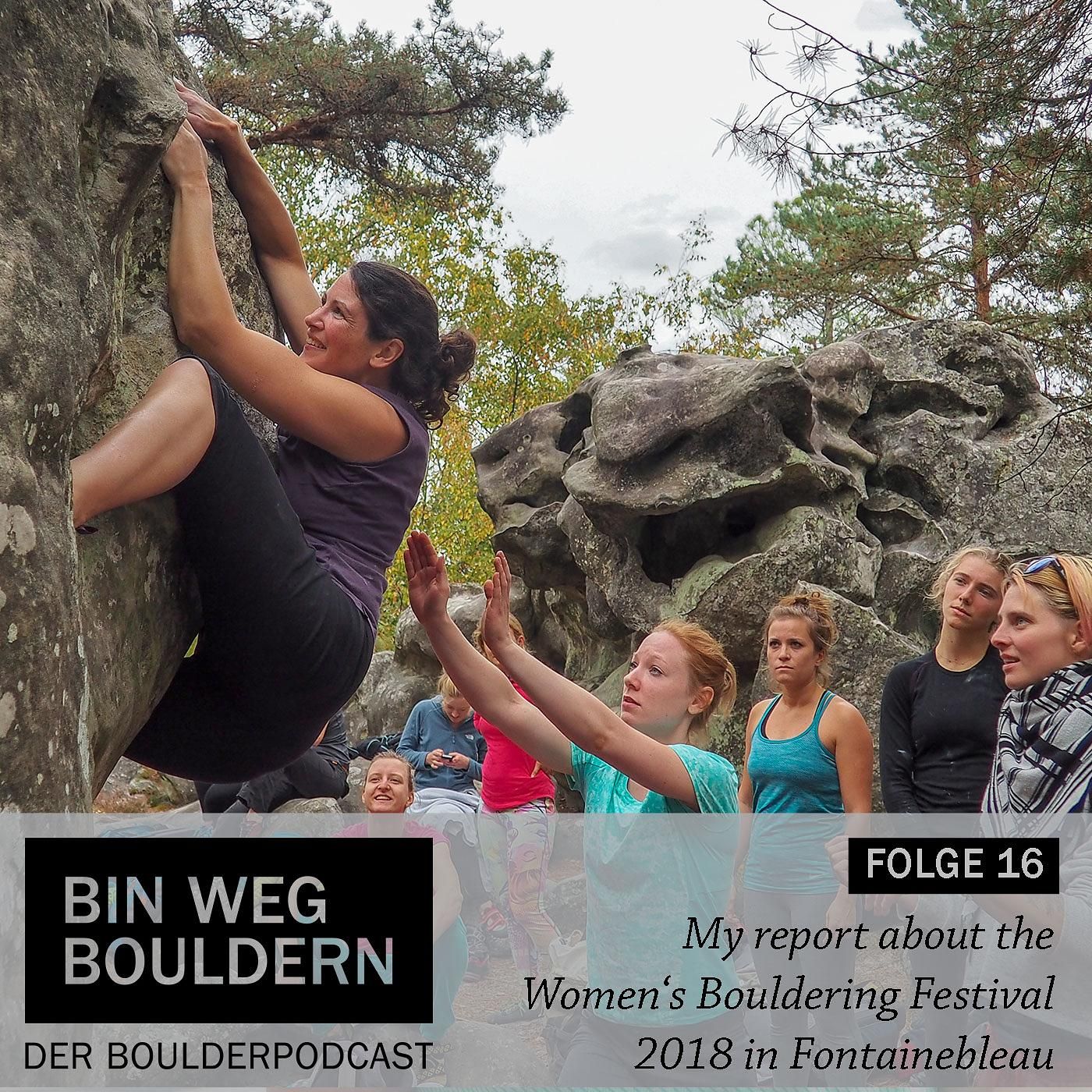 My report about the Women's Bouldering Festival 2018 in Fontainebleau