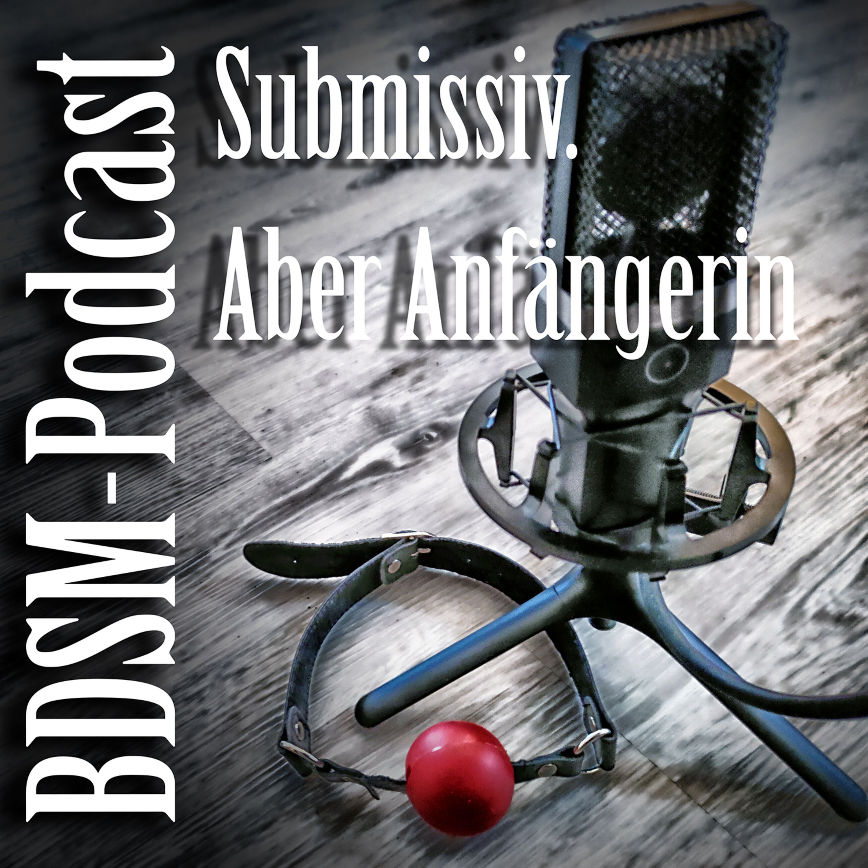 Submissiv. Aber Anfängerin.