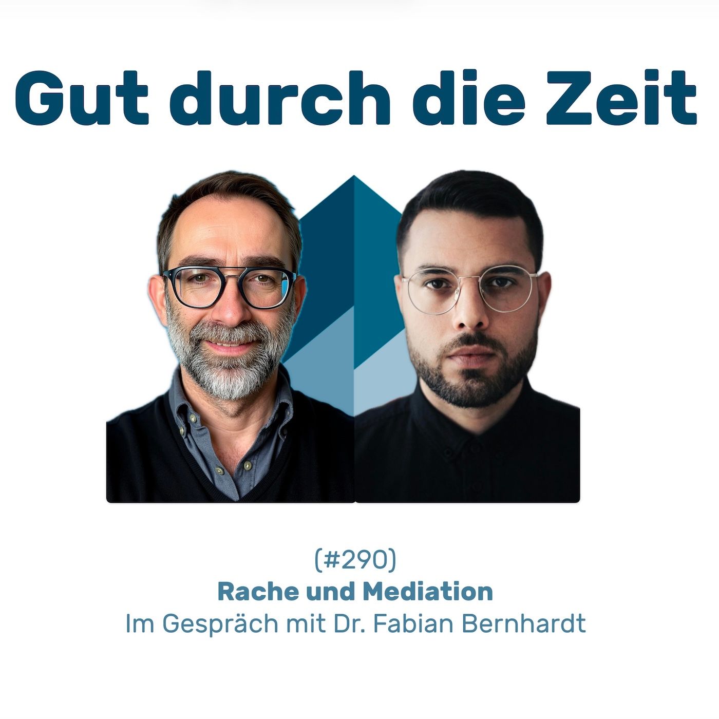 #290 GddZ - Rache und Mediation. Im Gespräch mit Dr. Fabian Bernhardt