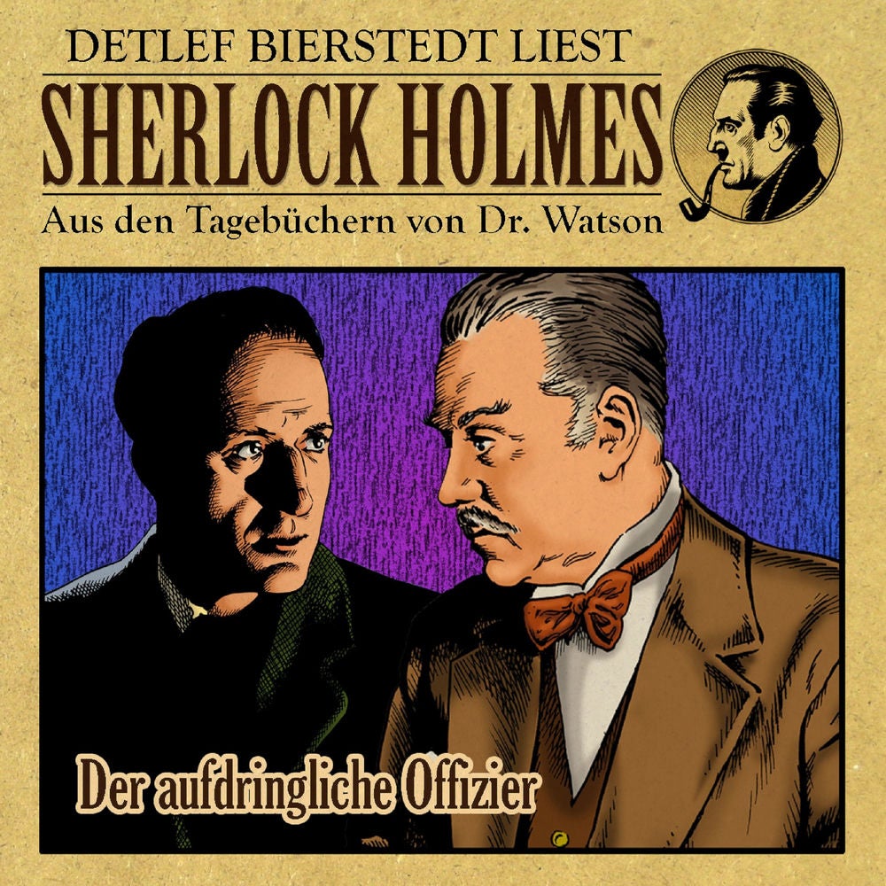 Der aufdringliche Offizier (Sherlock Holmes : Aus den Tagebüchern von Dr. Watson)