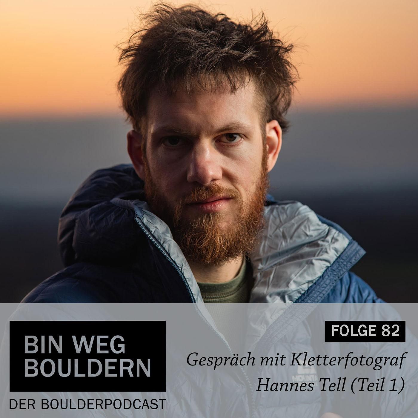 Im Gespräch mit Kletterfotograf Hannes Tell - Teil 1