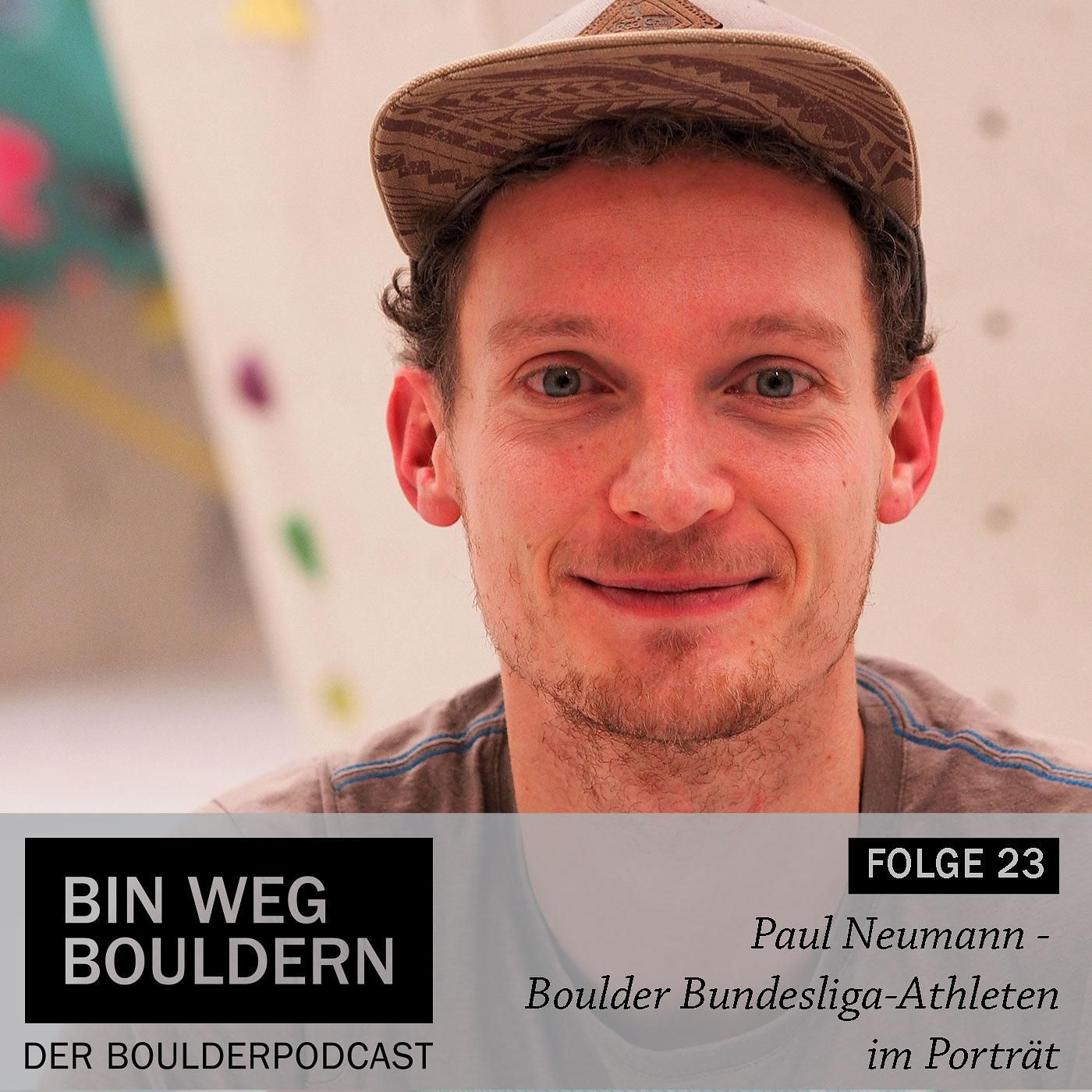Paul Neumann - Boulder Bundesliga-Athleten im Porträt